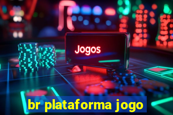 br plataforma jogo